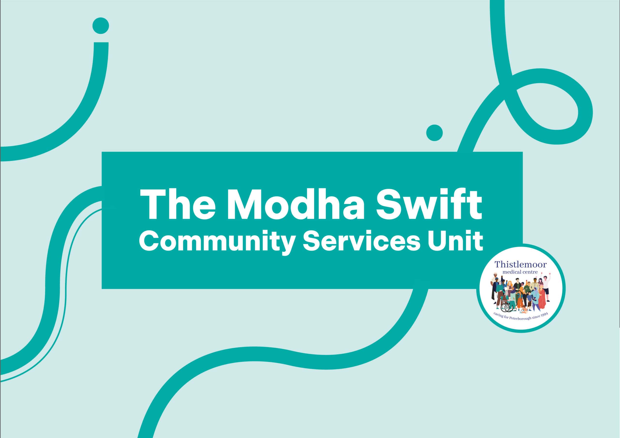 The Modha Swift Community Services Unit